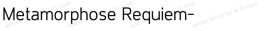 Metamorphose Requiem字体转换